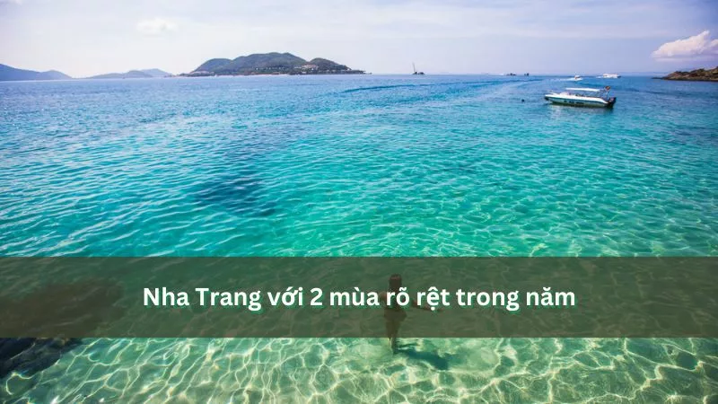 Nha Trang hai mùa rõ rệt