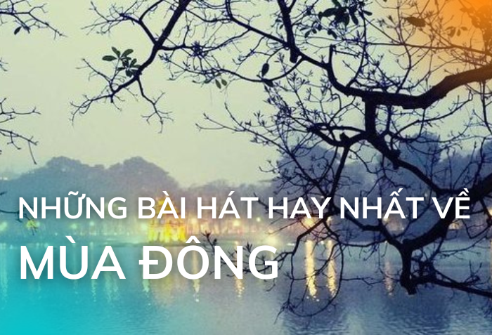 Những bài hát hay nhất về mùa đông