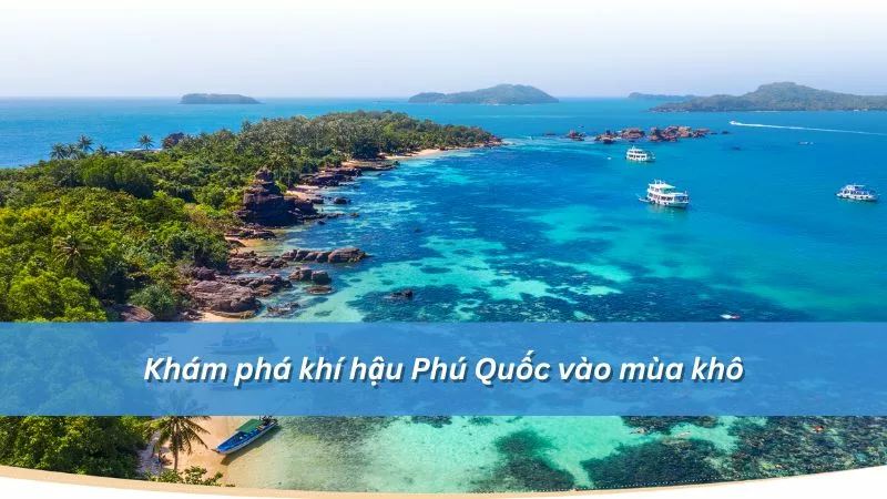 Mùa khô ở Phú Quốc